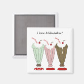 Ich liebe Milchshakes Magnet (Vorderseite/Rückseite)