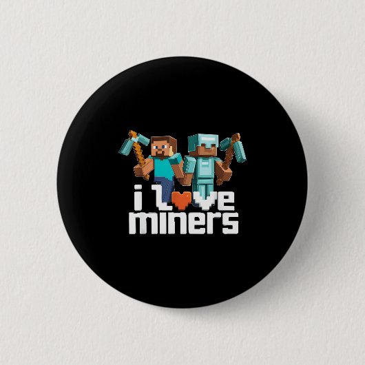 Ich liebe Miner Lustiger Mining-Gamer Xel Ckaxe Button (Vorderseite)