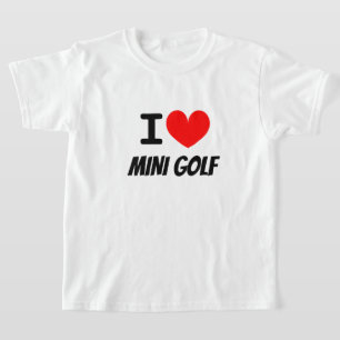 Ich liebe Minigolf zum Shirt