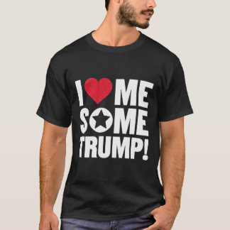 Ich Liebe mir einige Trump - Coole Liebe Trump 202 T-Shirt