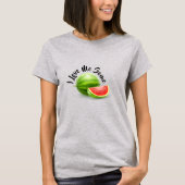 Ich Liebe mir etwas Watermelon T-Shirt (Vorderseite)