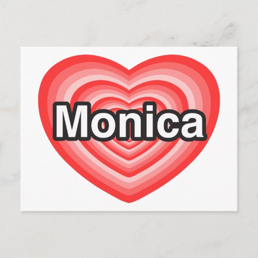Ich Liebe Monica. Ich Liebe dir Monica. Herz Postkarte (Vorderseite)