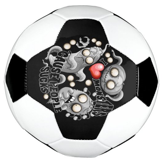 Ich Liebe Monster, weil Leute Ist zum Kotzen sind Fußball (Gedreht)