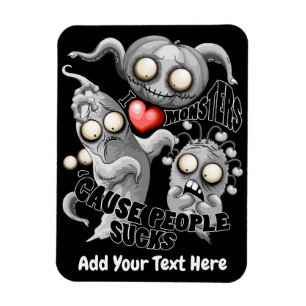 Ich Liebe Monster, weil Leute Ist zum Kotzen sind Magnet