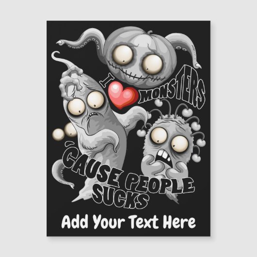 Ich Liebe Monster, weil Leute Ist zum Kotzen sind Magneteinladung (Vorderseite)