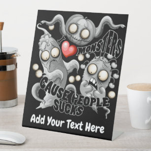 Ich Liebe Monster, weil Leute Ist zum Kotzen sind Sockelschild