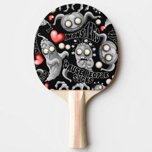 Ich Liebe Monster, weil Leute Ist zum Kotzen sind Tischtennis Schläger