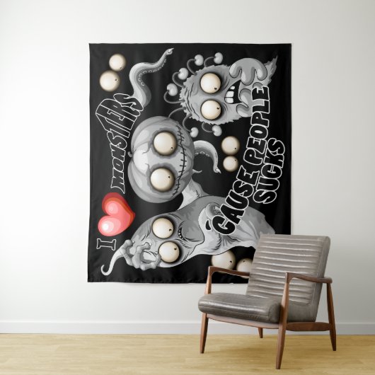 Ich Liebe Monster, weil Leute Ist zum Kotzen sind Wandteppich (Beispiel)