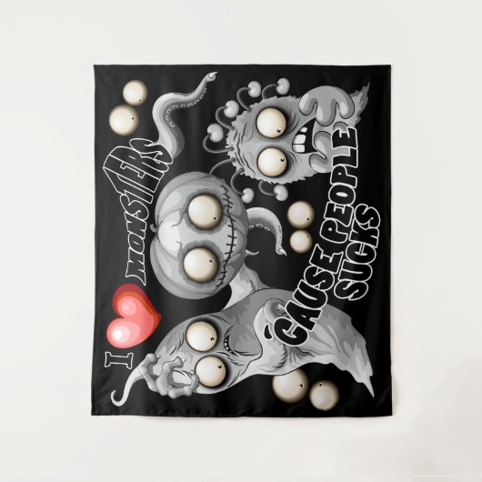 Ich Liebe Monster, weil Leute Ist zum Kotzen sind Wandteppich (Vorderseite)