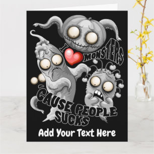 Ich liebe Monster, weil Menschen scheiße sind Karte