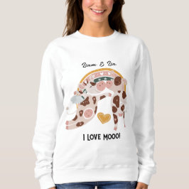 Ich Liebe Mooo Niedliche Kuh maßgeschneiderte Gesc Sweatshirt