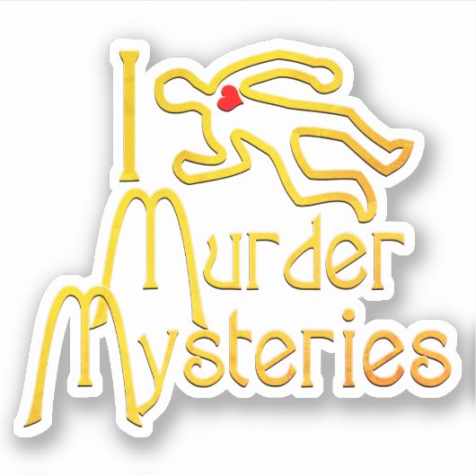 Ich liebe Mord-Mystery Aufkleber (Vorderseite)