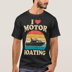 Ich liebe Motorbootfahren Bootskapitän Pontoon Lak T-Shirt