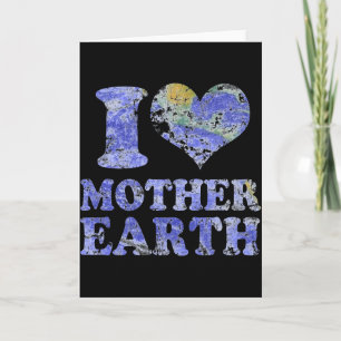 Ich liebe Mutter Erde T-Shirt  Karte