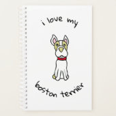 Ich Liebe My Boston Terrier Planer (Vorderseite)