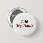 Ich Liebe My Doula Button (Vorne & Hinten)