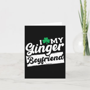 Ich Liebe My Ginger Boyfriend Redhead Kleeblatt St Karte