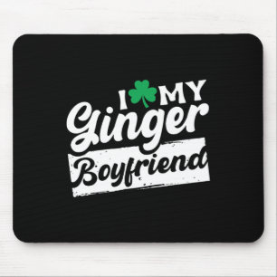 Ich Liebe My Ginger Boyfriend Redhead Kleeblatt St Mousepad