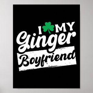 Ich Liebe My Ginger Boyfriend Redhead Kleeblatt St Poster
