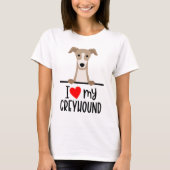Ich Liebe My Greyhound T-Shirt (Vorderseite)