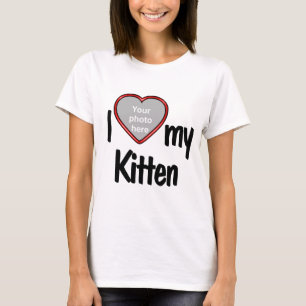 Ich Liebe My Kitten - Ihr Haustier Foto in einem R T-Shirt