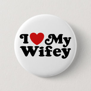 Ich Liebe My Wifey Button