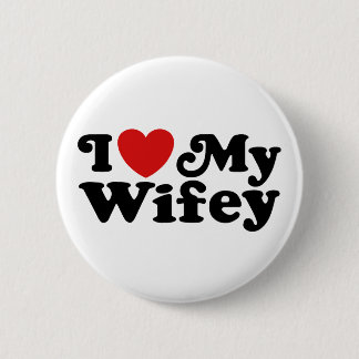 Ich Liebe My Wifey Button