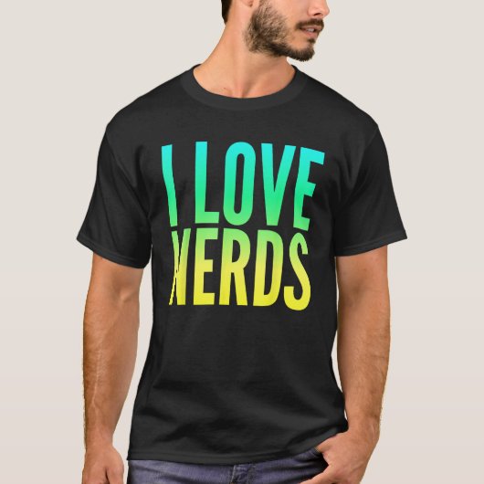 Ich liebe Nerds T-Shirt (Vorderseite)