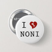 Ich liebe Noni Button (Vorne & Hinten)
