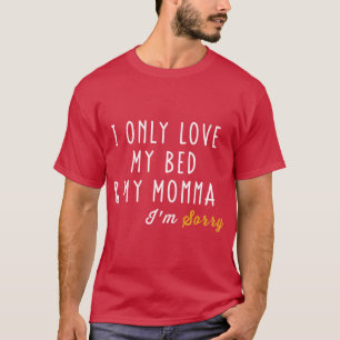 Ich liebe nur mein Bett und meine Mutti für Jungen T-Shirt