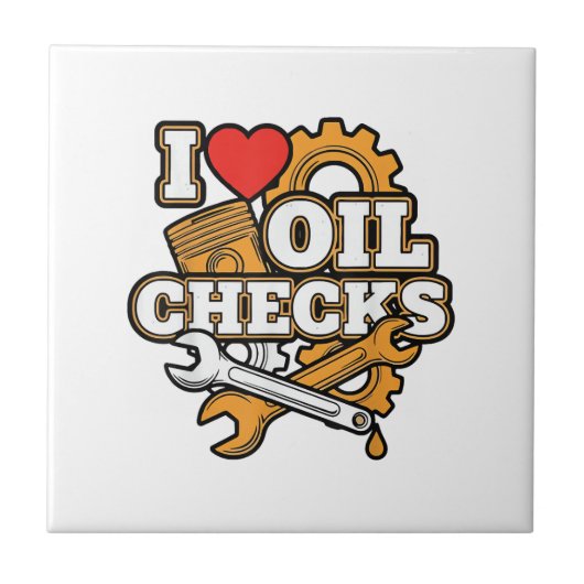Ich liebe Ölchecks Lustiger Auto-Mechaniker Männer Fliese (Vorderseite)