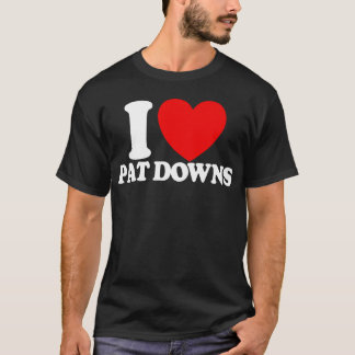 Ich liebe Pat Downs Rotes Herz Lustiger Flughafen T-Shirt