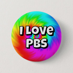 Ich liebe PBS (Sie können die Wörter ändern) Button