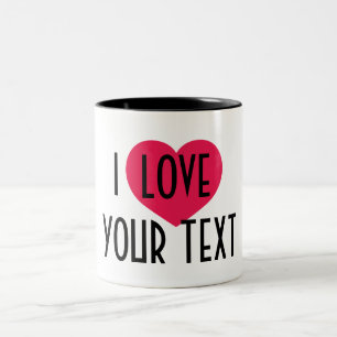 Ich liebe personalisierte Tasse mit Text - Keramik