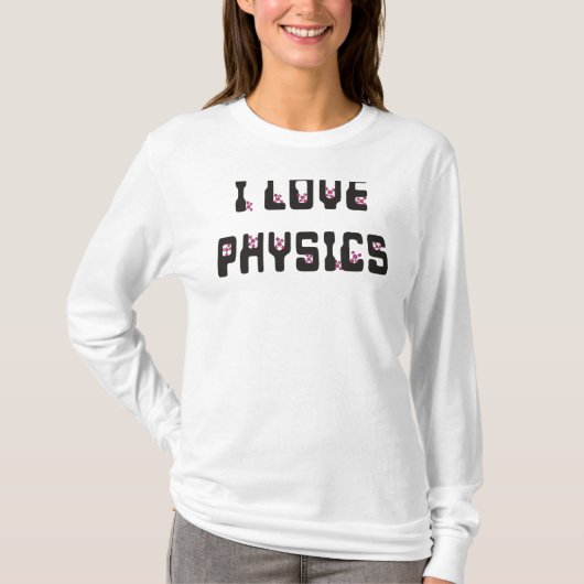 Ich liebe Physik T-Shirt (Vorderseite)
