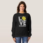 Ich liebe Pickleball Magst du Sweatshirt (Vorne ganz)