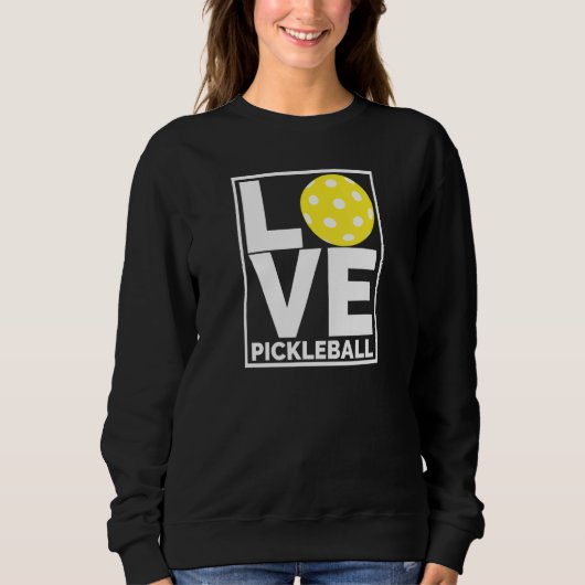 Ich liebe Pickleball Magst du Sweatshirt (Vorderseite)