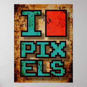 Ich liebe Pixel Poster