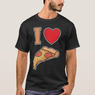Ich Liebe Pizza T-Shirt