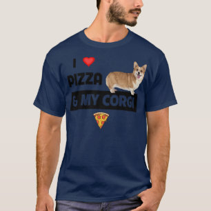 Ich Liebe Pizza und mein Besitzer von Corgi Dog Pe T-Shirt