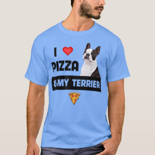 Ich Liebe Pizza und mein Boston Terrier Dog Pepper T-Shirt