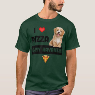 Ich Liebe Pizza und mein Havanese Havapoo Pepperon T-Shirt