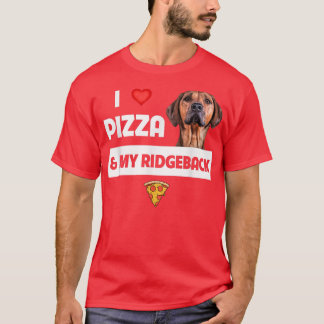 Ich Liebe Pizza und mein Rhodesian Ridgeback Dog P T-Shirt