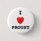 "Ich Liebe Proust" Knopf-Abzeichen Button (Vorderseite)