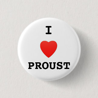 "Ich Liebe Proust" Knopf-Abzeichen Button