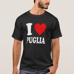 Ich liebe Puglia Italien T-Shirt