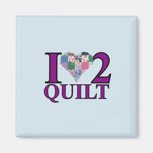Ich liebe Quilten - Magnet (Vorne)