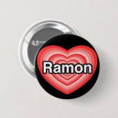 Ich Liebe Ramon. Ich Liebe dir Ramon. Herz Button (Vorne & Hinten)