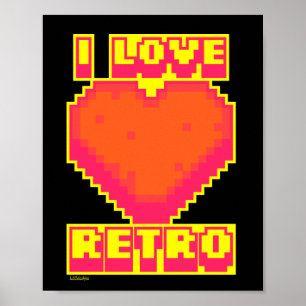 ICH LIEBE RETRO retro pixeligtes Gamer-Geschenk    Poster