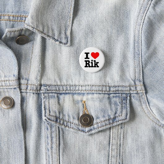"ICH LIEBE RIK " BUTTON (Beispiel)